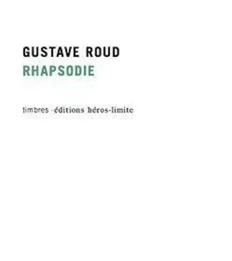 Rhapsodie - 1 Livret + 1 CD - GUSTAVE ROUD - Héros-Limite