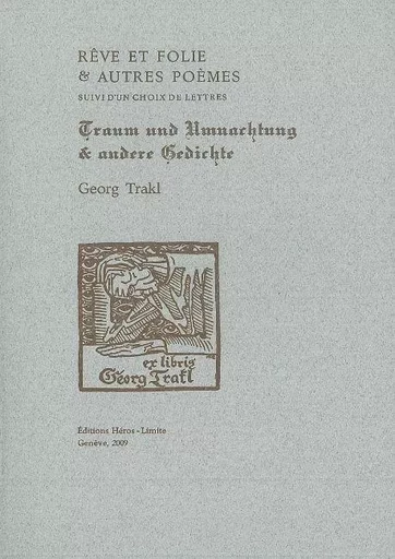 Rêve et folie & autres poèmes - Georg TRAKL - Héros-Limite