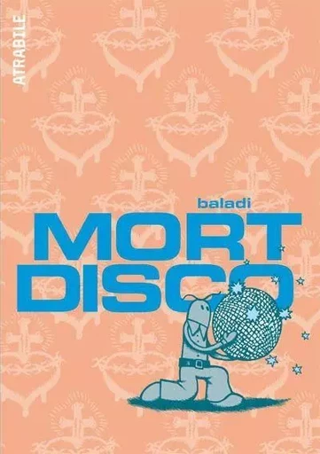 Mort disco -  Baladi - Atrabile