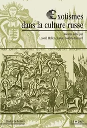 ETUDES DE LETTRES, N 283, 09/2009. EXOTISMES DANS LA CULTURE RUSSE