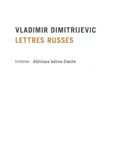 Lettres Russes - Livret + CD - Vladimir Dimitrijevic - Héros-Limite