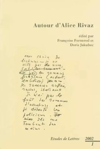 ETUDES DE LETTRES, N 261, 03/2002. AUTOUR D'ALICE RIVAZ -  JAKUBEC  DORIS, FORN - ETUDES LETTRES