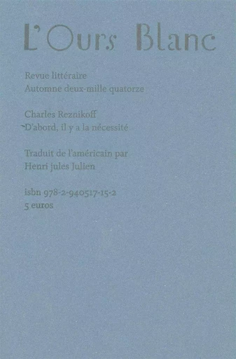 D'abord, il y a la nécessité - Charles Reznikoff - Héros-Limite