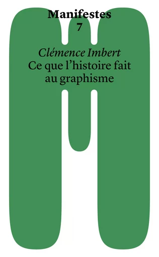 Ce que l'histoire fait au graphisme -  IMBERT, Clémence - HEAD PUBLISHING