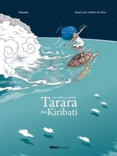 Tarara des Kiribati - Jean-Marie Hosatte - GLENAT JEUNESSE