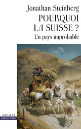 Pourquoi la Suisse ?