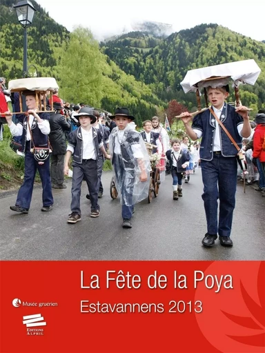 LA FETE DE LA POYA. ESTAVANNENS 2013. VOLUME 2 -  AUTEURS DIVERS - ALPHIL