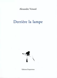 DERRIERE LA LAMPE