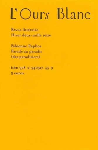 Parade au paradis (des paradisiers) - Fabienne Raphoz - Héros-Limite