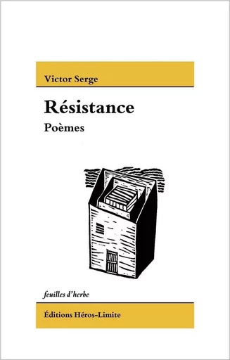 Résistance - Victor Serge - Héros-Limite