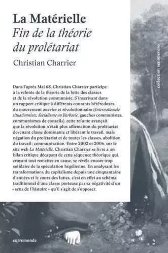 Matérielle (La) - Christian Charrier - ENTREMONDE