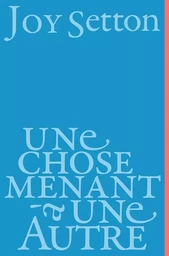 Une chose menant à une autre