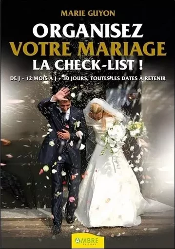 Organisez votre mariage - La check-list ! - Marie Guyon - CHEMINS DE VIE EDITIONS SARL