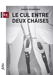 Le Cul entre deux chaises