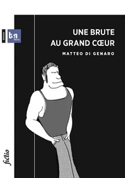 Une brute au grand coeur