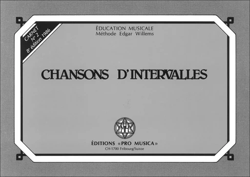 Chansons d’intervalles, carnet n° 2 - Edgar WILLEMS - PRO MUSICA EVIL