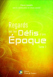 REGARDS SUR LES DEFIS D'UNE EPOQUE 1