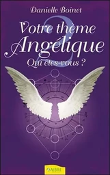 Votre thème Angélique - Qui êtes-vous ?