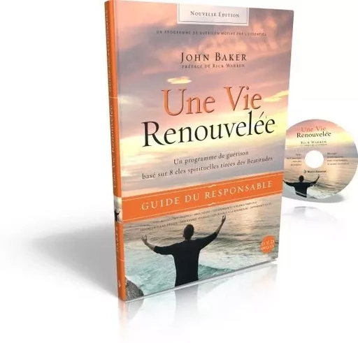 Une vie renouvelée : Guide du responsable [DVD inclus] - John Baker - MOTIVE PAR