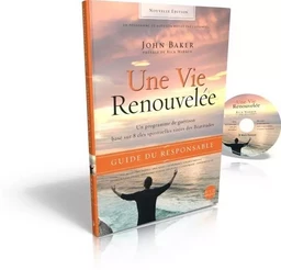 Une vie renouvelée : Guide du responsable [DVD inclus]