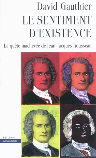 Le sentiment d'existence - David Gauthier - MARKUS HALLER