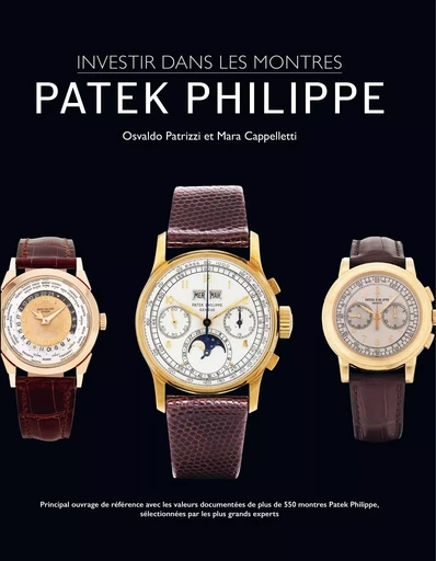 INVESTIR DANS LES MONTRES : PATEK PHILIPPE -  PATRIZZI OSVALDO - WATCHPRINT.COM