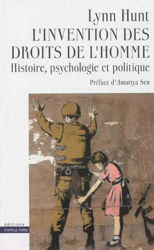 L'invention des droits de l'homme - Lynn Hunt - MARKUS HALLER