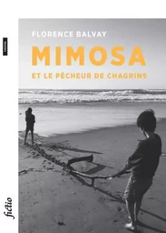 Mimosa et le Pêcheur de chagrins