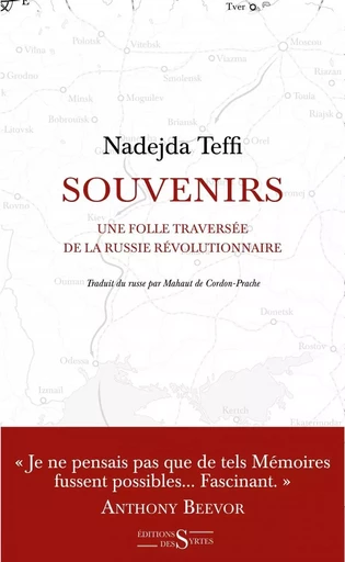 Souvenirs - une folle traversée de la Russie révolutionnaire - Nadejda Teffi - DES SYRTES