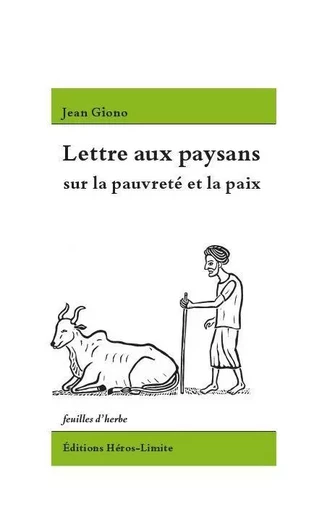 Lettre aux paysans - Jean Giono - Héros-Limite