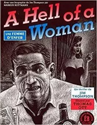 A hell of a woman, une femme d'enfer - Jim Thompson, Thomas OTT - LA BACONNIERE