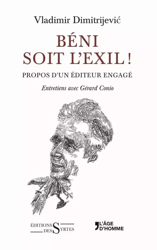 Beni soit l’exil ! - Vladimir Dimitrijevic - DES SYRTES