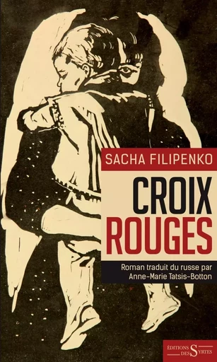 Croix rouges - Sacha FILIPENKO - DES SYRTES