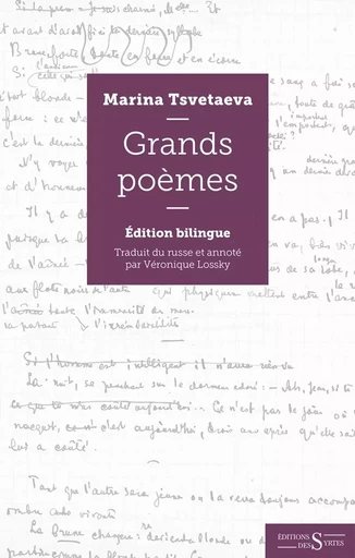 Les grands poèmes - Edition bilingue - Marina Tsvetaeva - DES SYRTES