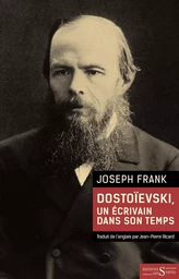 Dostoïevski, un écrivain dans son temps