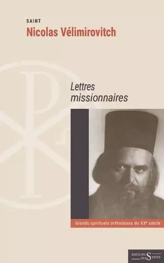 Lettres missionnaires - Nicolas VELIMIROVITCH - DES SYRTES