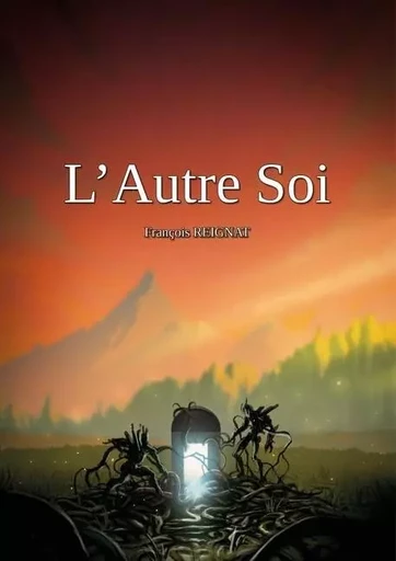 L'Autre soi - François Reignat - PVH EDITIONS