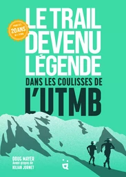 Le Trail devenu légende