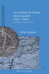 Les cahiers du Rhône dans la guerre (1941-1945)