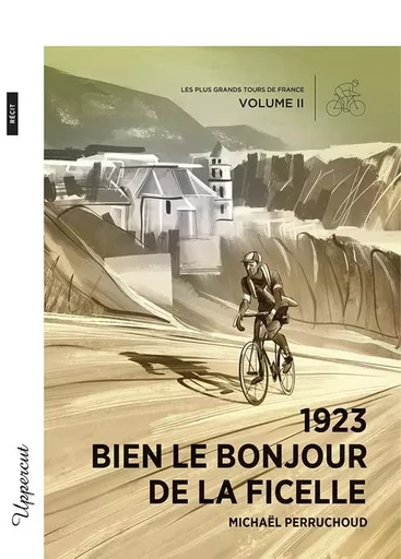 1923 – Bien le bonjour de la Ficelle - Michael Perruchoud - BSN PRESS