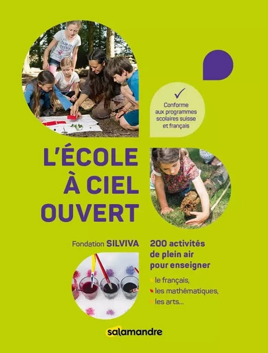 L'école à ciel ouvert -  Fondation Silviva - LA SALAMANDRE