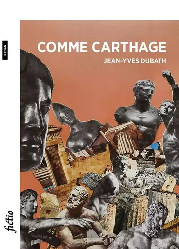 Comme Carthage - Jean-Yves Dubath - BSN PRESS