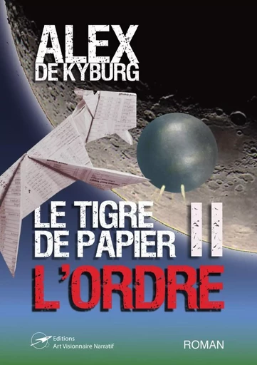 Le Tigre de Papier 2 - Alex De Kyburg - LULU