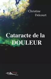 Cataracte de la douleur