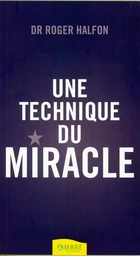 Une technique du miracle