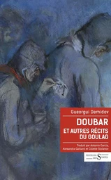 Doubar et autres récits du Goulag