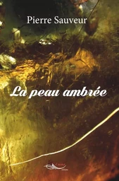 La peau ambrée