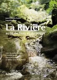 La rivière au fil de l'eau et du temps