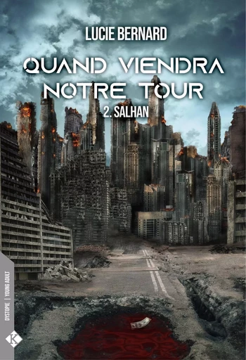 Quand viendra notre tour T2 - Lucie Bernard - KADALINE