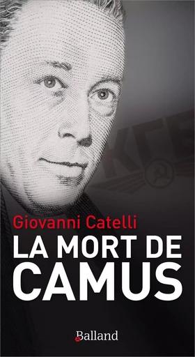 LA MORT DE CAMUS - Giovanni CATELLI - BALLAND